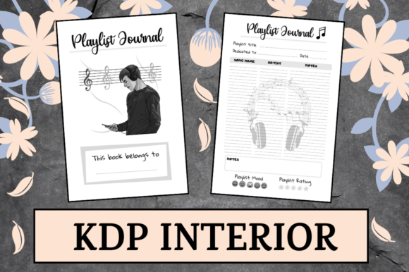 Mastering the Playlist Journal KDP Interior: A Complete Guide for Low Content Publishers